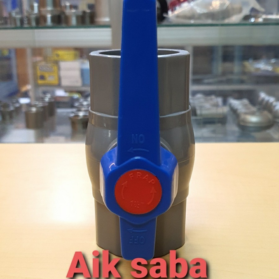 Stop kran ball valve pvc 11/2" inch / ball valve pvc frap