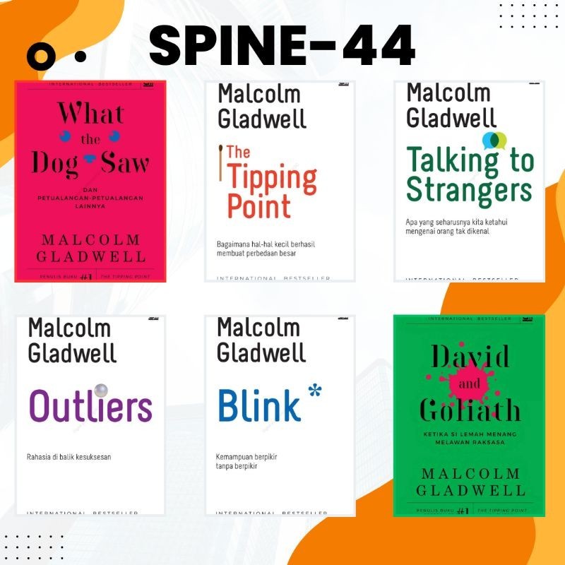 

PAKET LENGKAP BLINK,OUTLIERS,DAVID AND GOLIATH,TALKING TO STRANGERS,THE TIPPING POINT,WHAT THE DOG SAW
