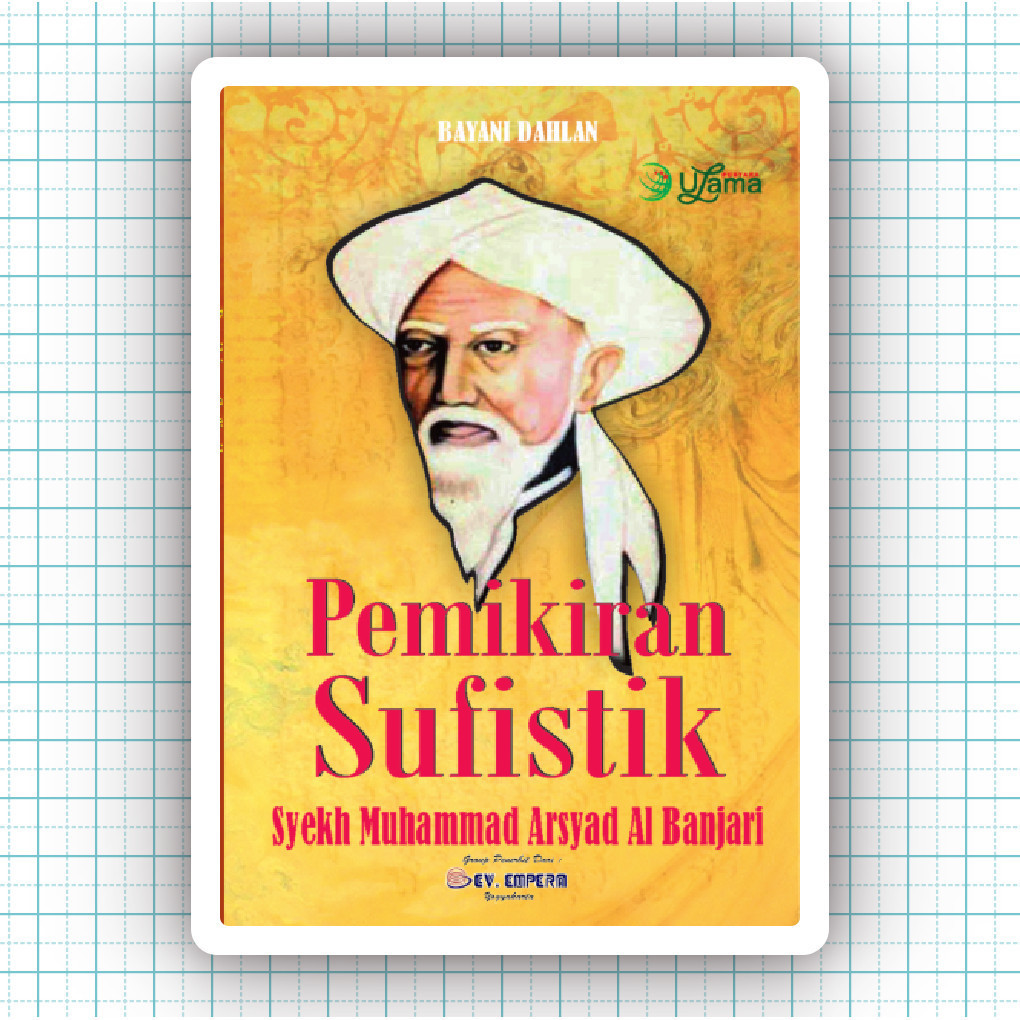 Buku Pemikiran Sufistik Syekh Muhammad Arsyad Al Banjari - Bayani Dahlan