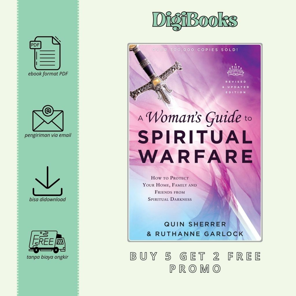 

A Woman’s Guide to Spiritual Warfare How to Protect Your Home, Family and Friends from Spiritual Darkness - Quin Sherrer (Bahasa Inggris)