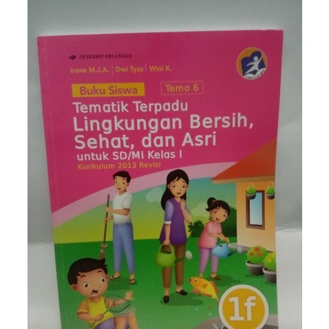 

BUKU SISWA TEMA 6 LINGKUNGAN BERSIH KLS I