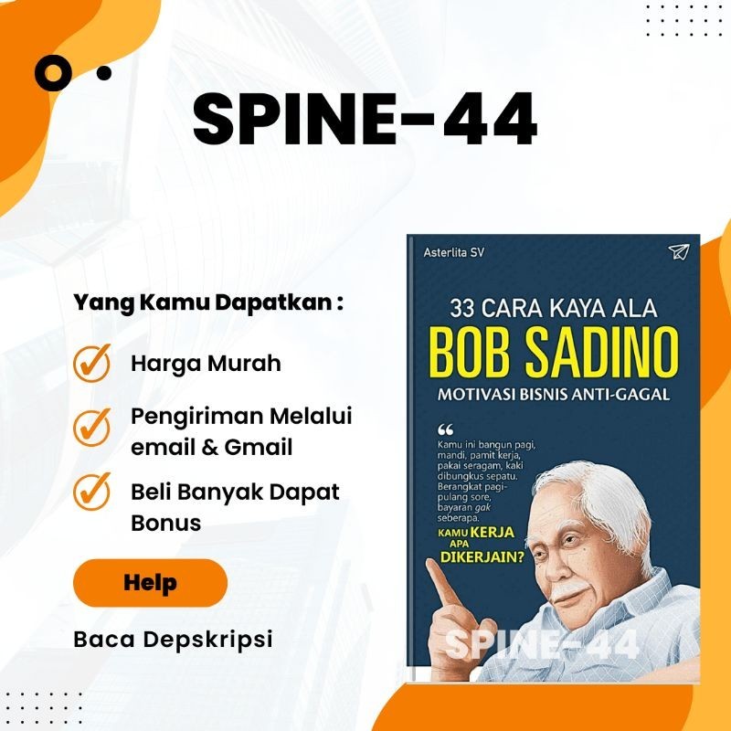 

33 CARA KAYA ALA BOB SADINO MOTIVASI BISNIS ANTI-GAGAL
