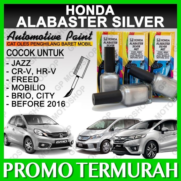 Honda Alabaster Silver Metallic Cat Oles Penghilang Baret Mobil Jazz