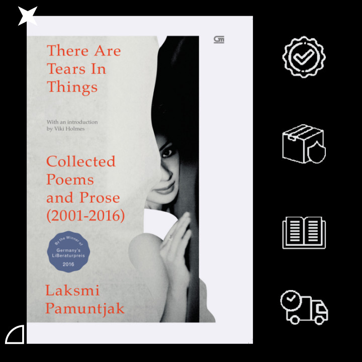 Laksmi Pamuntjak - There Are Tears In Things English Edition