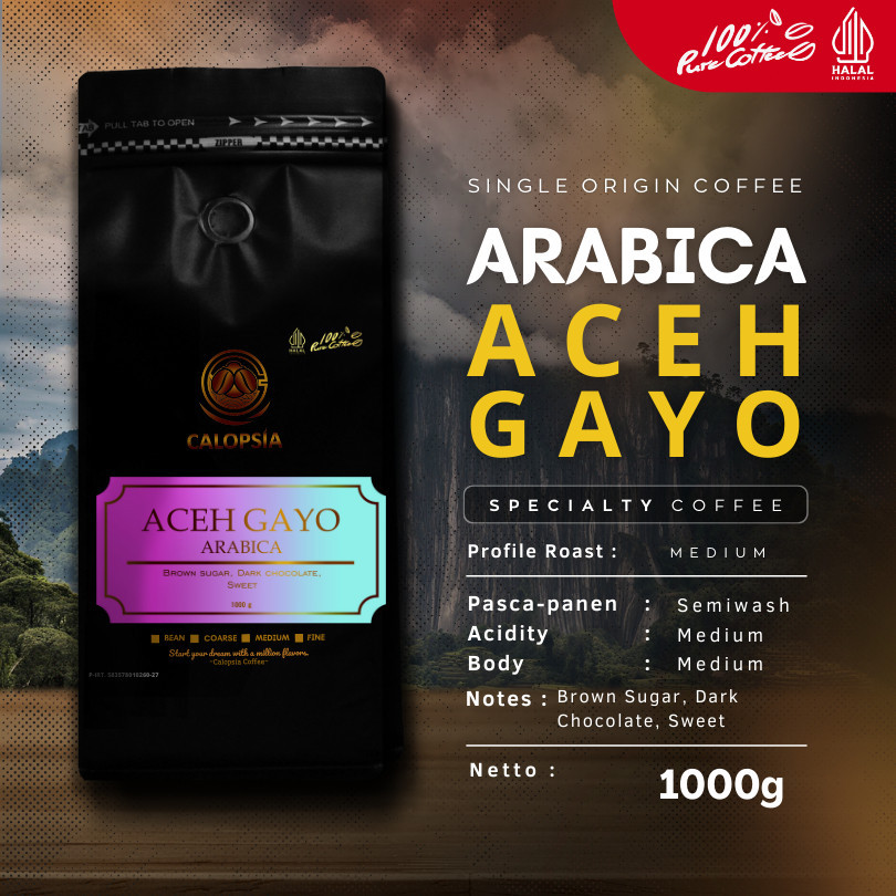 

CALOPSIA Kopi Aceh Gayo Arabica Single Origin 1 Kg (Specialty Grade 1) | Kopi Arabika