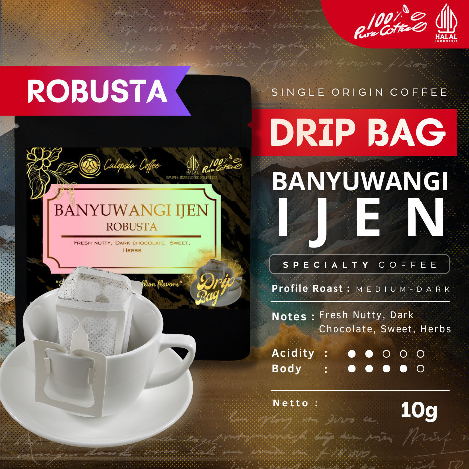 

CALOPSIA Drip Bag Java Ijen Robusta Single Origin (Specialty Grade 1) | Kopi Robusta