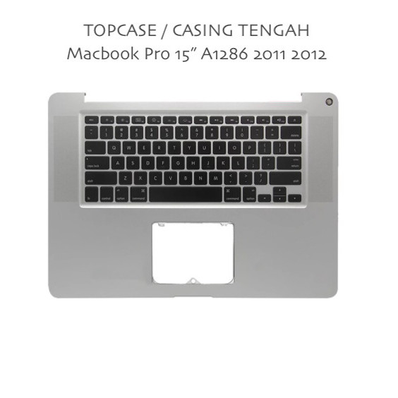 BEST SELLER TOPCASE MACBOOK PRO 15 2011 2012 A1286 CASING MACBOOK PRO 15 +KEYBOARD
