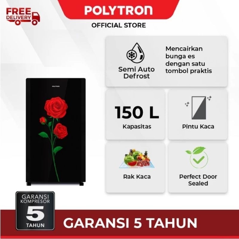 Kulkas Polytron 1 Pintu Tempered Glass Door PRA 15CRX / 15OLX / 15ORX / 15MTR / 15MOB / 15MOW