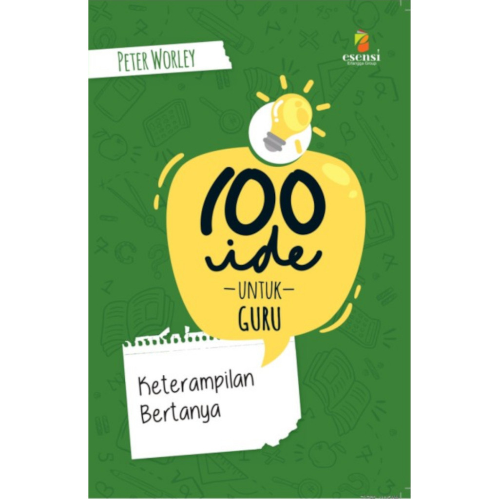 Buku Pendidikan 100 IDE UNTUK GURU : Keterampilan Bertanya