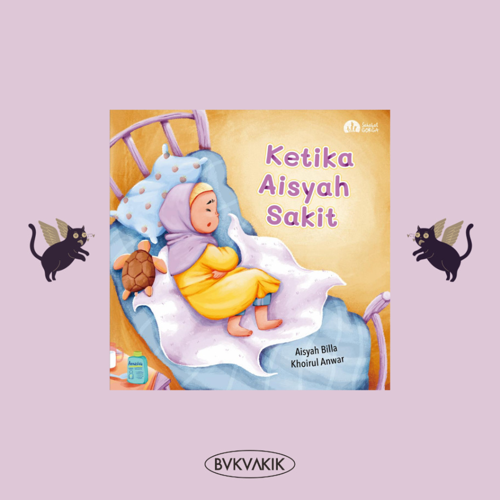 Buku Ketika Aisyah Sakit - Aisyah Billa