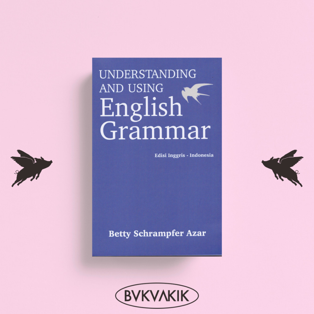 Understanding And Using English Grammar - Betty Schrampfer Azar