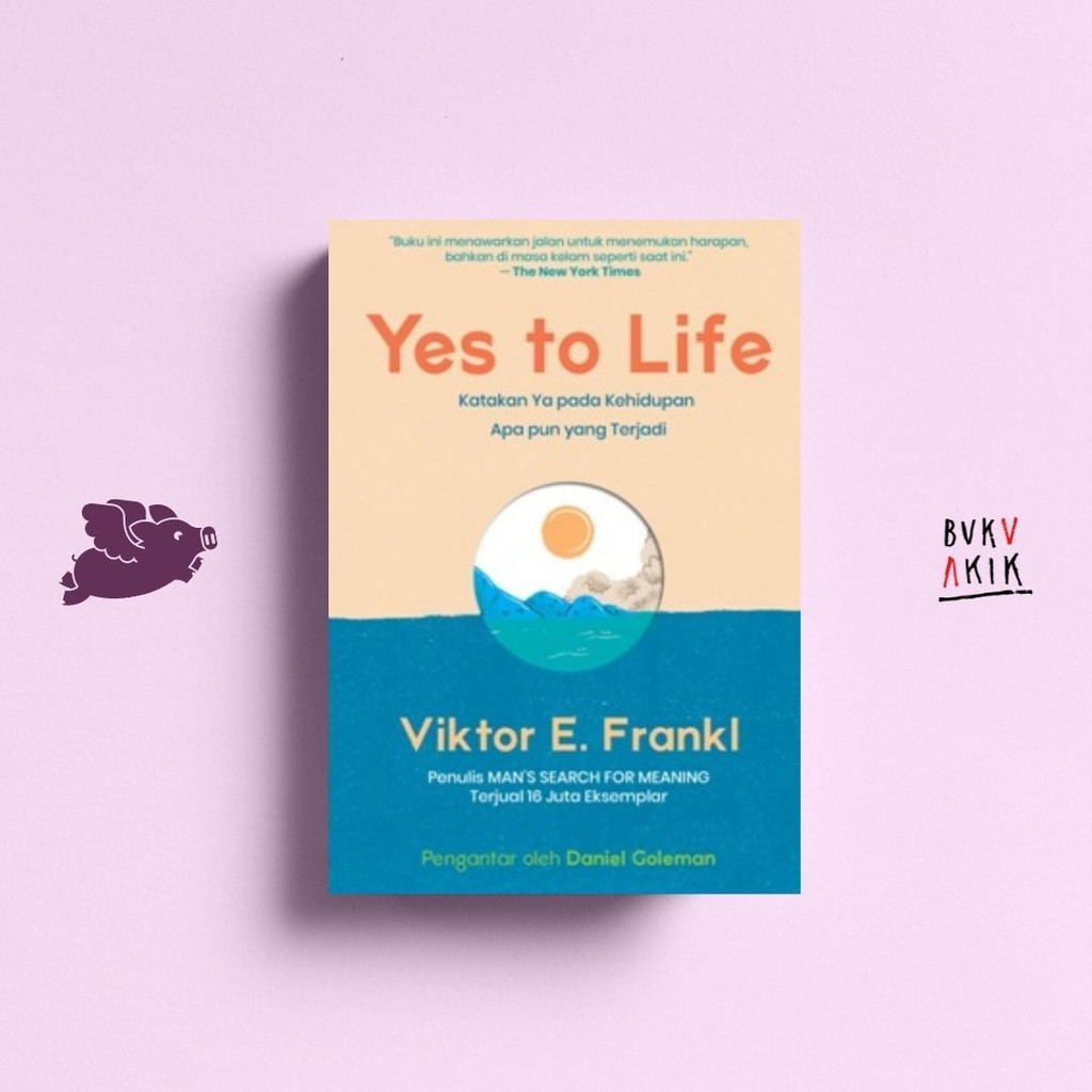 Yes to Life - Viktor E. Frankl.