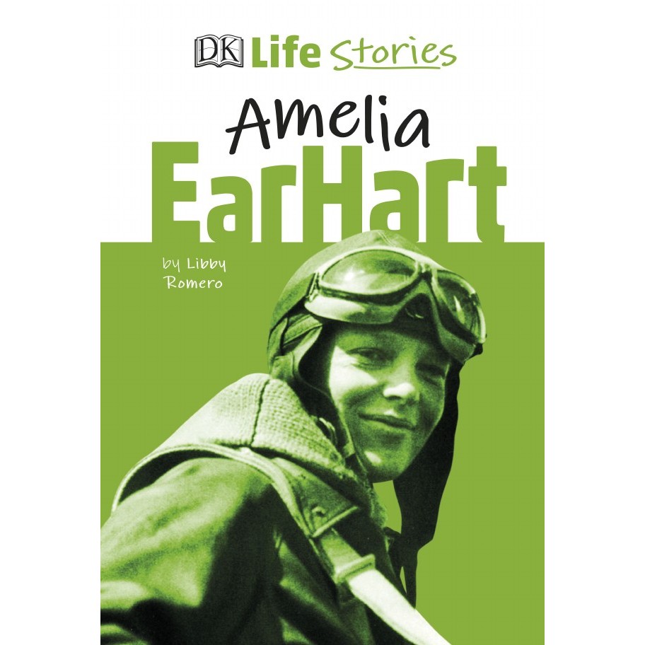 

DK Life Stories - Amelia Earhart ( D )