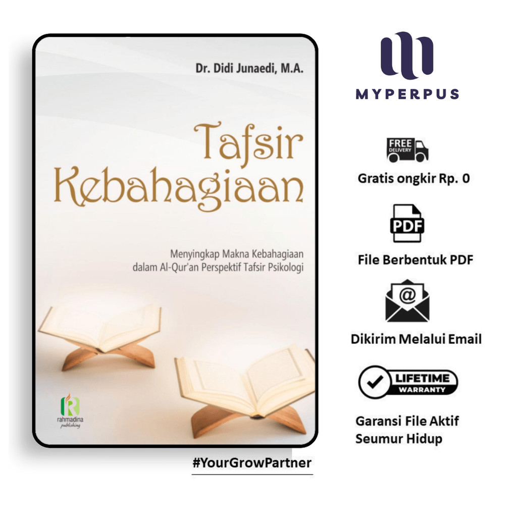 

160. Tafsir Kebahagiaan Menyingkap Makna Kebahagiaan Dalam Al-Quran Perspektif Tafsir Psikologi