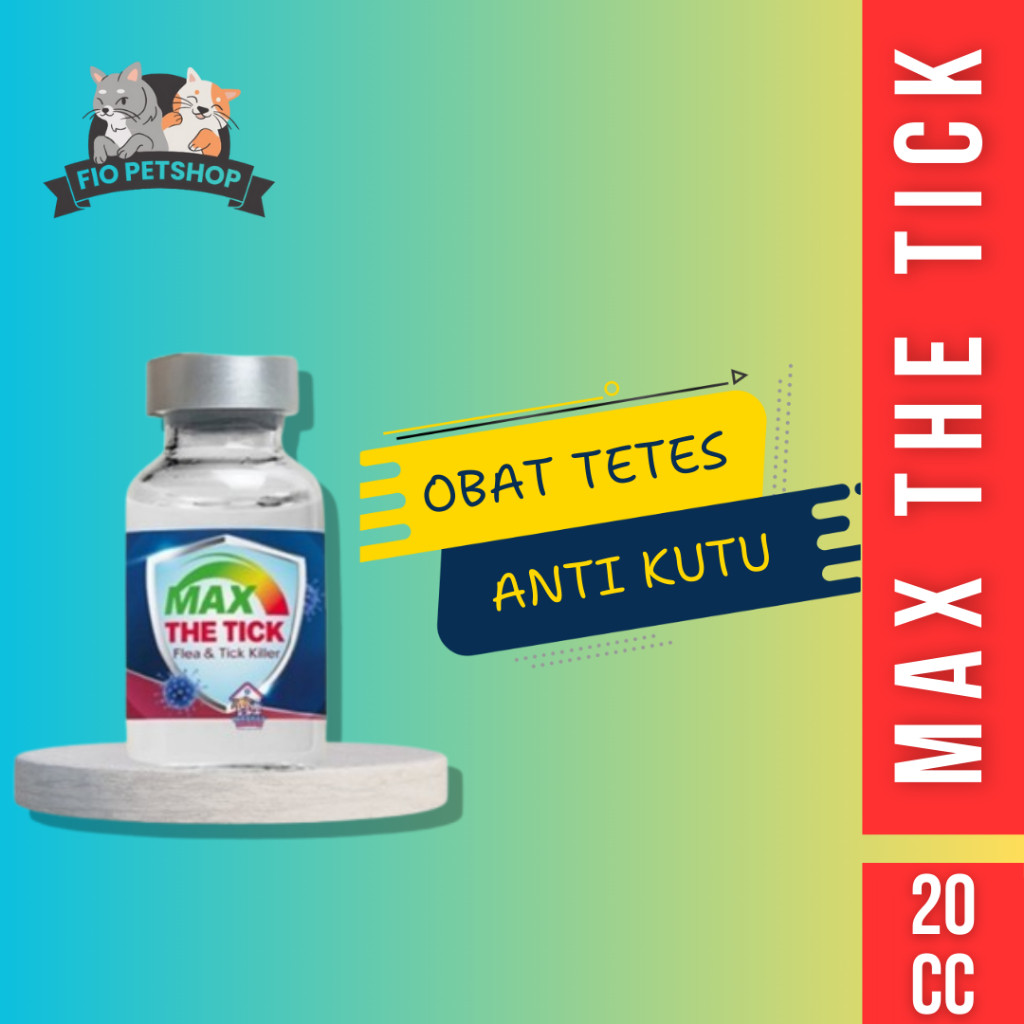 MAX THE TICK Obat Tetes Paten Pembasmi Kutu untuk Kucing & Anjing
