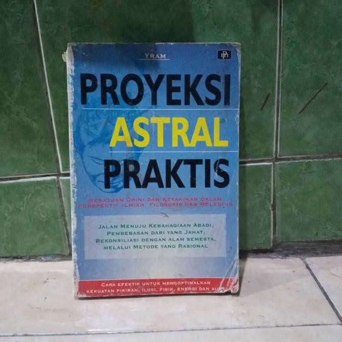 proyeksi astral praktis oleh YRAM