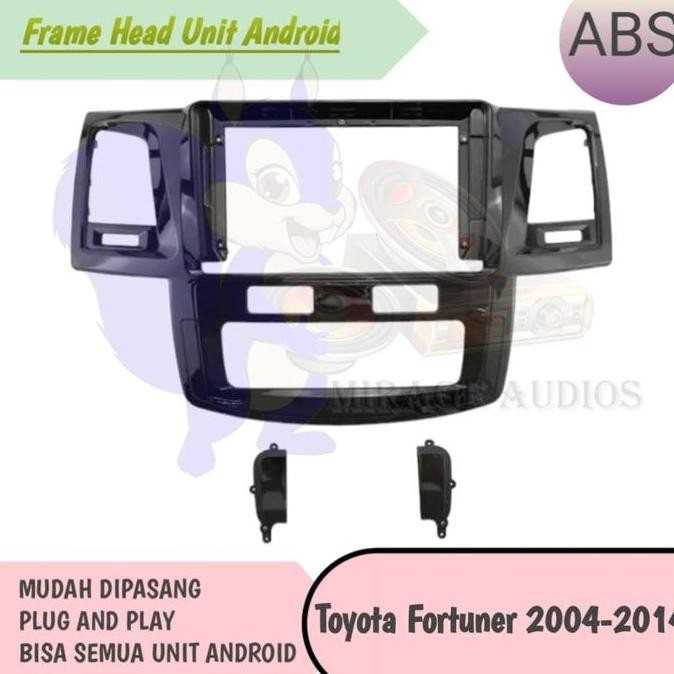 * Frame Head Unit Android Fortuner 2010 - 2015 9 Inch *
