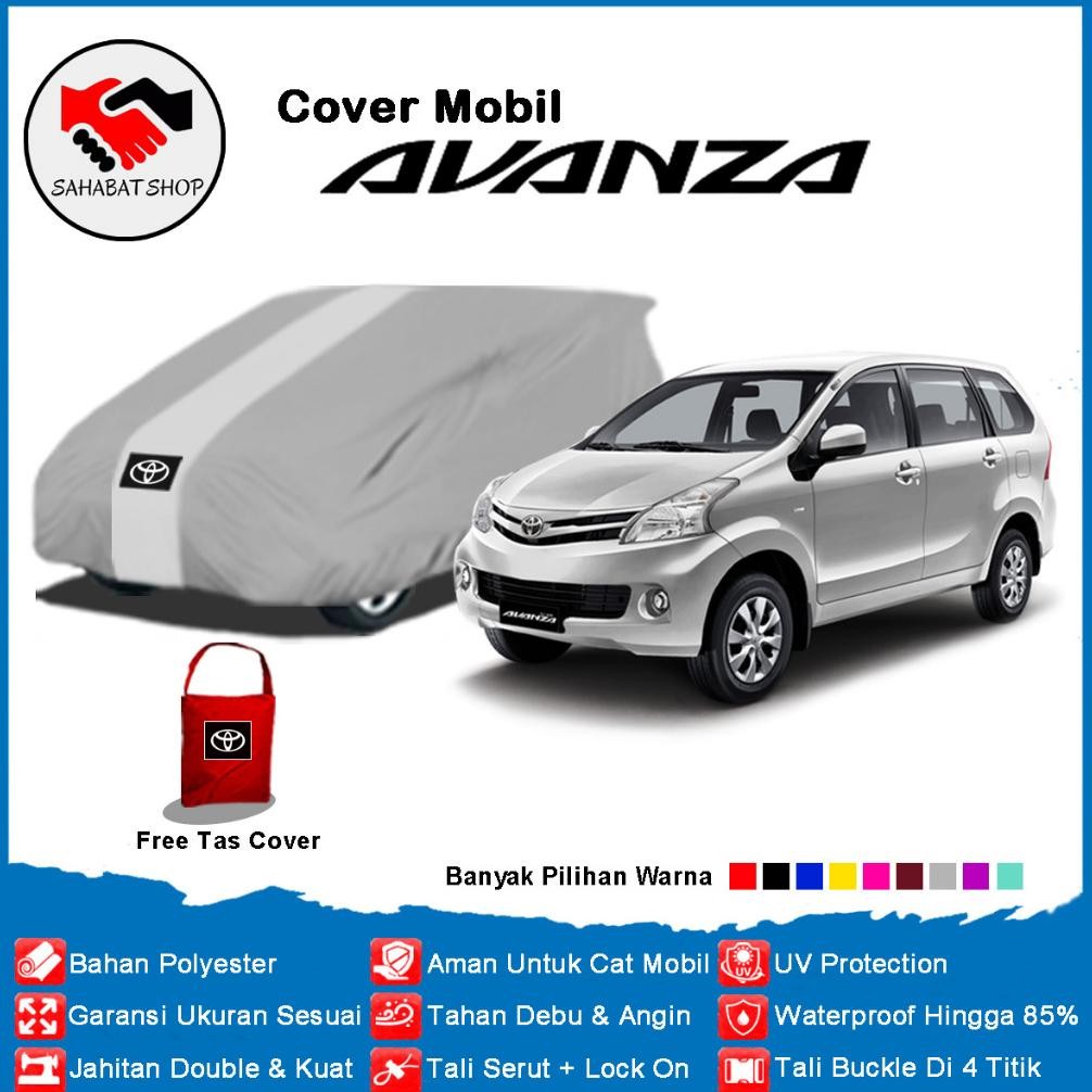 Sahabat Body Cover Mobil Avanza / Sarung Penutup Avanza Veloz Outdoor 2019 2020 2021 / Tutup Mantel 