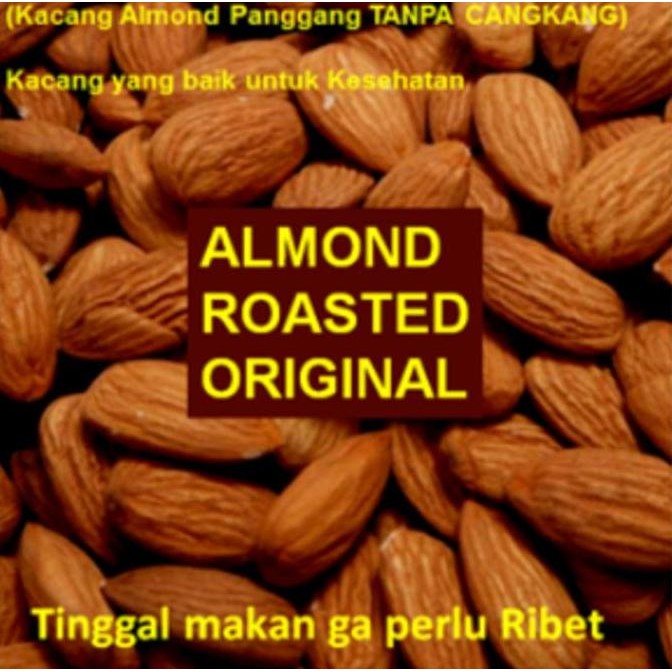 

500Gr Almond Roasted/ Kacang Almond Panggang Tanpa Cangkang Size Besar Kualitas Terbaik Harga Termurah