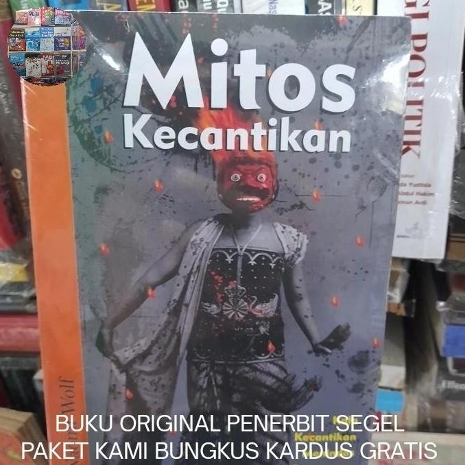 ORI Mitos Kecantikan: Kala Kecantikan Menindas Perempuan - Naomi Wolf