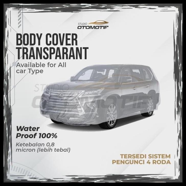TERMURAH BODY COVER MOBIL MG4EV MG4 EV TRANSPARAN PREMIUM 0.8 MICRON 