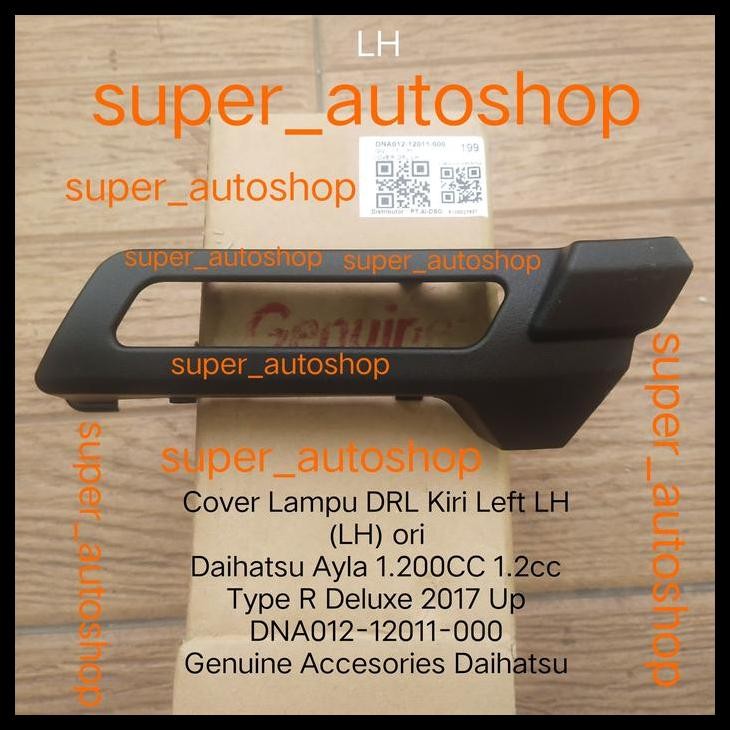 GRATIS ONGKIR COVER LAMPU DRL KIRI LEFT LH DAIHATSU AYLA 1.2CC R DELUXE 2017 UP ORI 