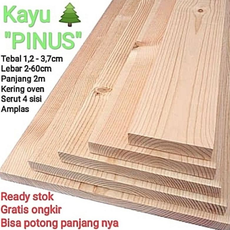 Papan kayu Pinus BARU Serut 4 sisi lebar 15cm 17cm x Panjang 2m. Bukan Jati Belanda bekas. Ki