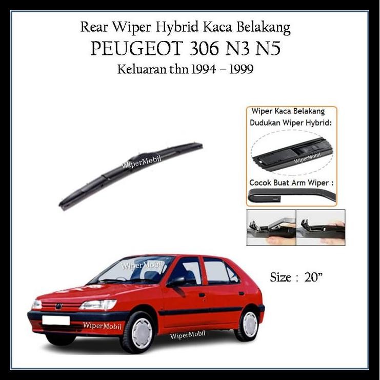 BEST DEAL WIPER HYBRID KACA BELAKANG PEUGEOT 306 N3 N5 1994 1995 1996 1997 1998 