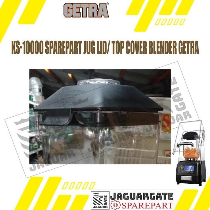 TERMURAH - KS-10000 Sparepart Jug Lid/ Top Cover Blender Getra