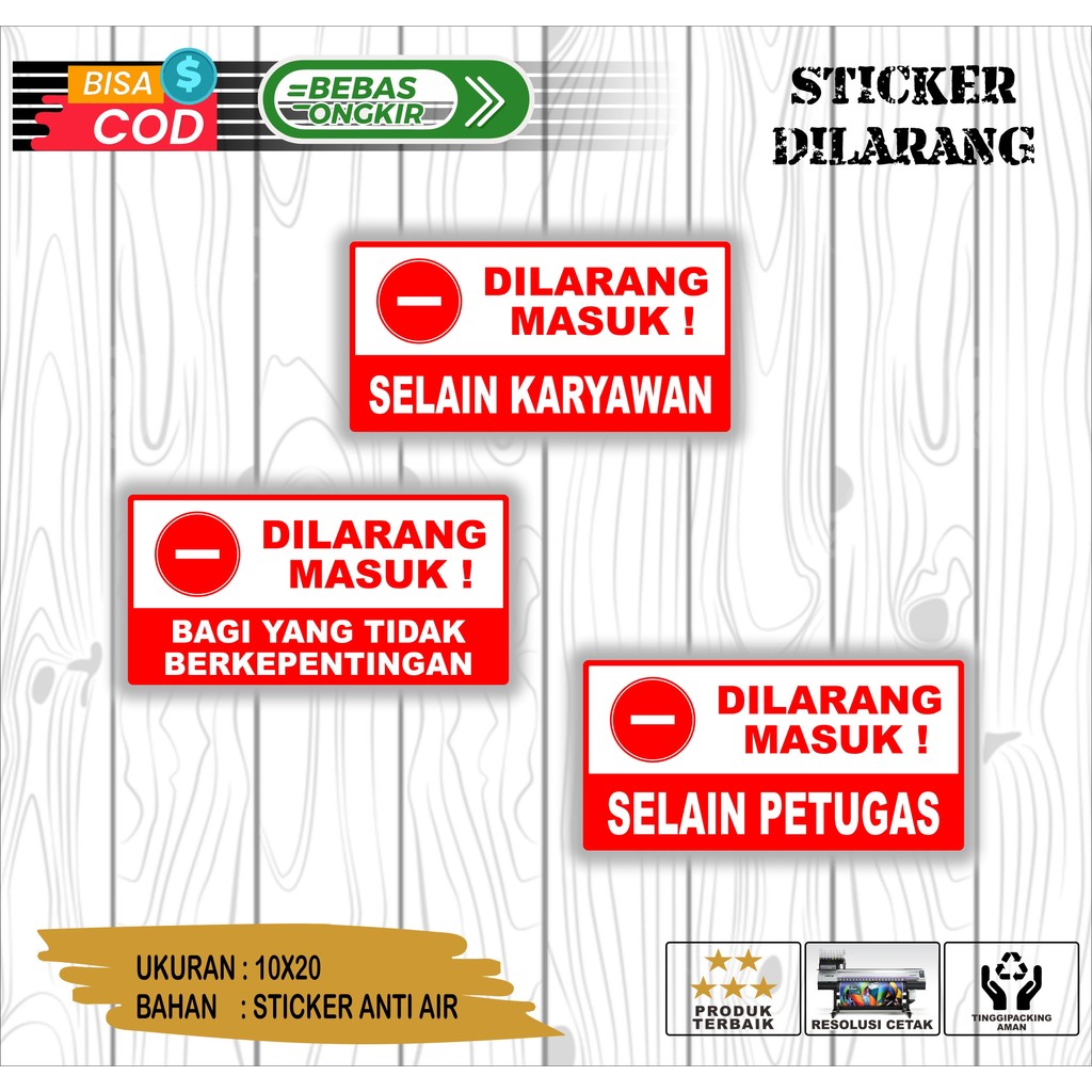 

sticker stiker viniyl dilarang masuk selain karyawan / bagi yangtidak berkepentingan / selain petugas
