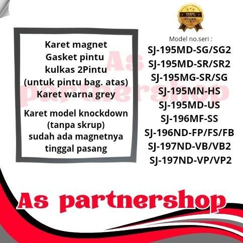 TERLARIS - karet magnet gasket pintu kulkas sharp 2pintu sj-195 sj-196 sj-197 original 100%