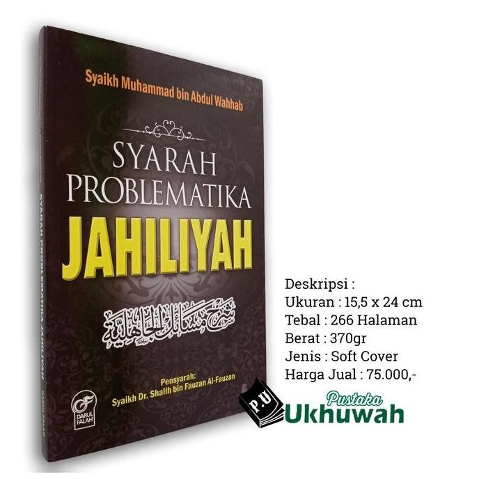Masail/Syarah Problematika Jahiliyah-Darul Falah