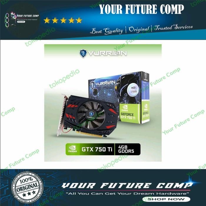 Vga Nvidia Vurrion Gtx 750Ti 4Gb | Gtx 750 Ti 4 Gb Pc Gaming Murah Original Dan Terpercaya