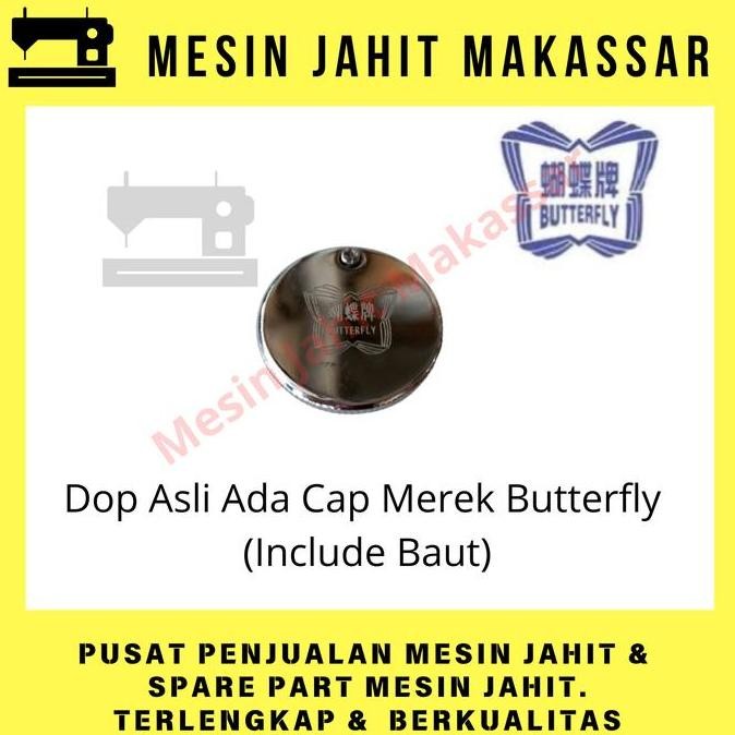 

%$%$%$%$] Original Butterfly | Dop Mesin Jahit Butterfly Ada Cap Merek Butterfly (Include Baut)
