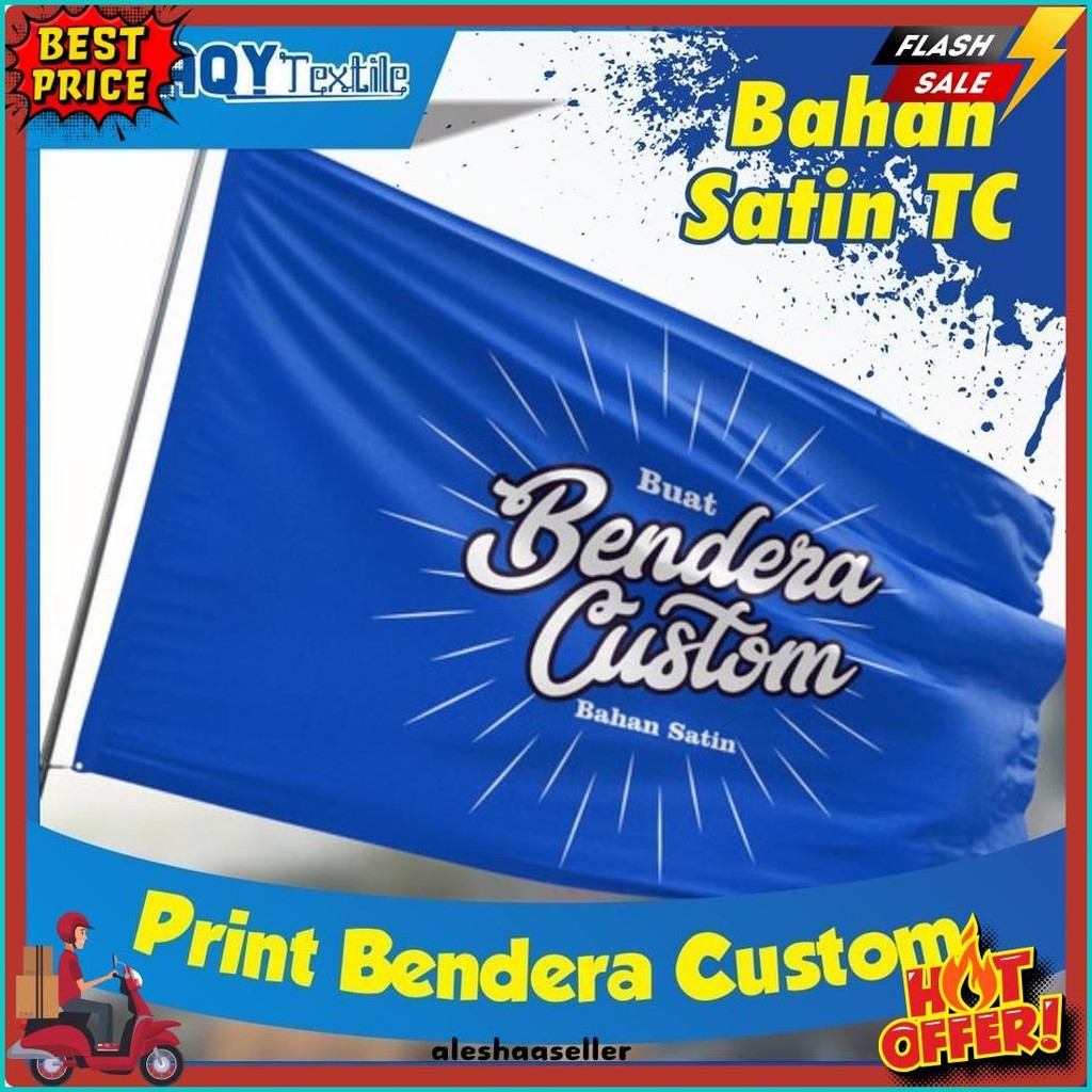 

Bendera Custom Bahan Kain Satin Tc | Bendera Partai Ukuran 100X50Cm Flash Sale! Diskon Hingga 70%