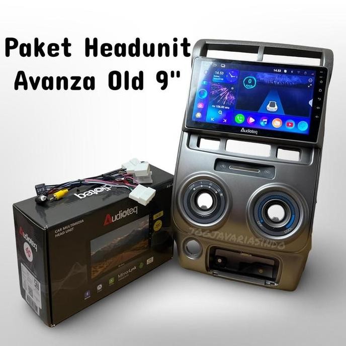 Paket Head Unit Android Audioteq 9 inch Oem PNP Avanza old 2005