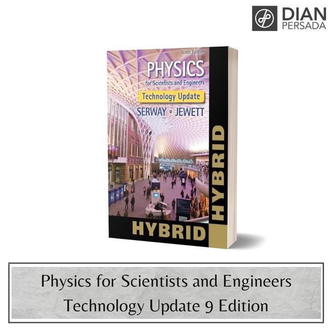 BUKU PHYSICS FOR SCIENTISTS AND ENGINEERS 9ED+ACCES CARD 9781305116429 ORIGINAL DAN TERPERCAYA
