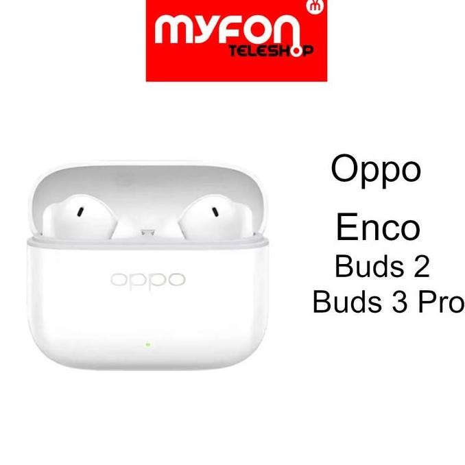 Oppo Enco Buds 3 Pro Enco Buds 2