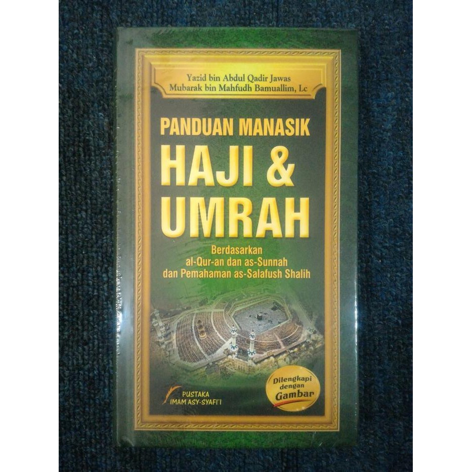 

IK PANDUAN MANASIK HAJI & UMRAH - Yazid & Mubarak Bamuallim