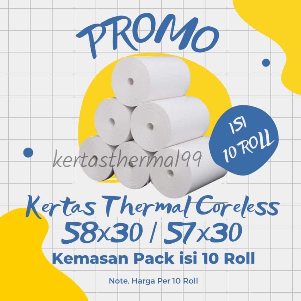 

DA16 }} 10 ROLL KERTAS THERMAL STRUK KASIR PAPER ROLL PREMIUM 58X30 / 57X30 CORELESS TERMAL PRINTER BLUETOOTH 58MM