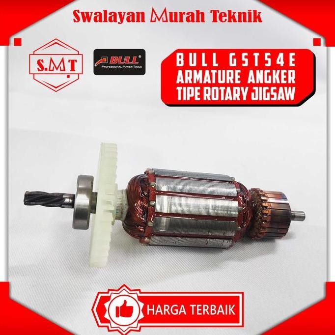 paling diminati] BULL GST54E ARMATUR ROTOR ANGKUR ANGKER MESIN JIGSAW GERGAJI KAYU GRAJI KAYU BOSCH 
