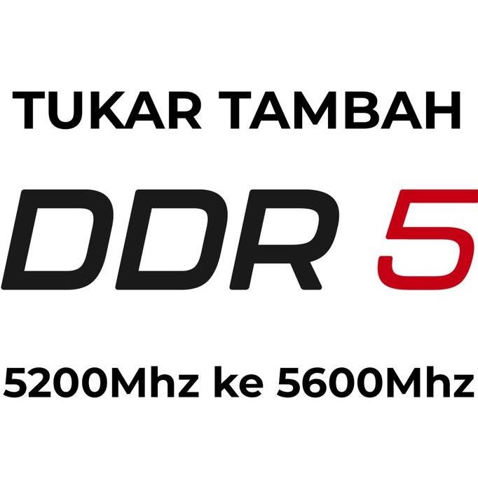 TERMURAH - TUKAR TAMBAH RAM MEMORY DDR5-5200 KE DDR5-5600 UNTUK LAPTOP DAN AIO