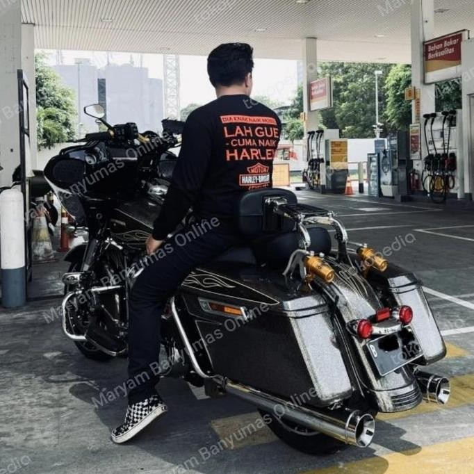 BARU Atasan/Kaos/Longsleeve/DIA ENAK NAIK MOBIL LAH GUE CUMA NAIK HARLEY CS