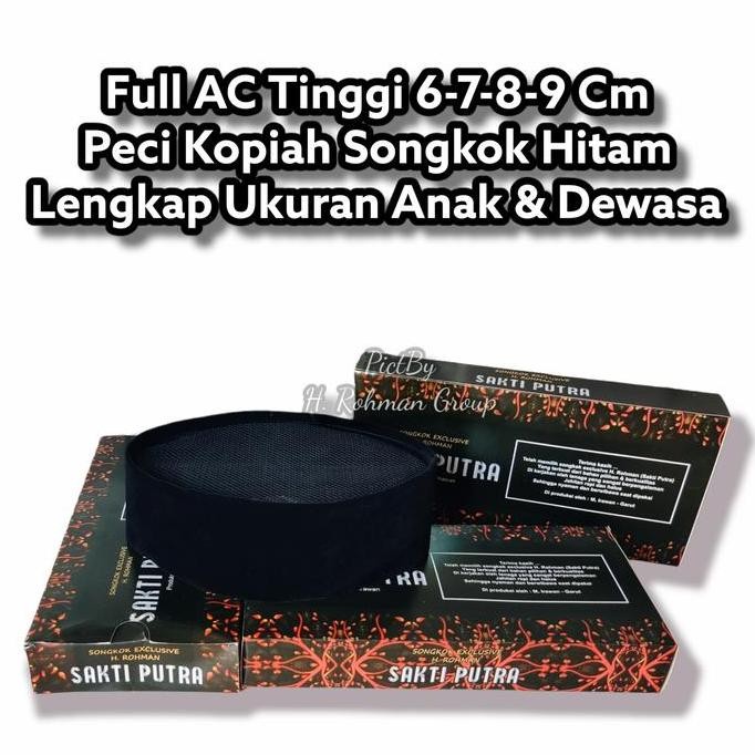 baru  PECI TINGGI 7C FULL AC SONGKOK FULL AC TINGGI 6 CM 7 CM KOPIAH FULL AC