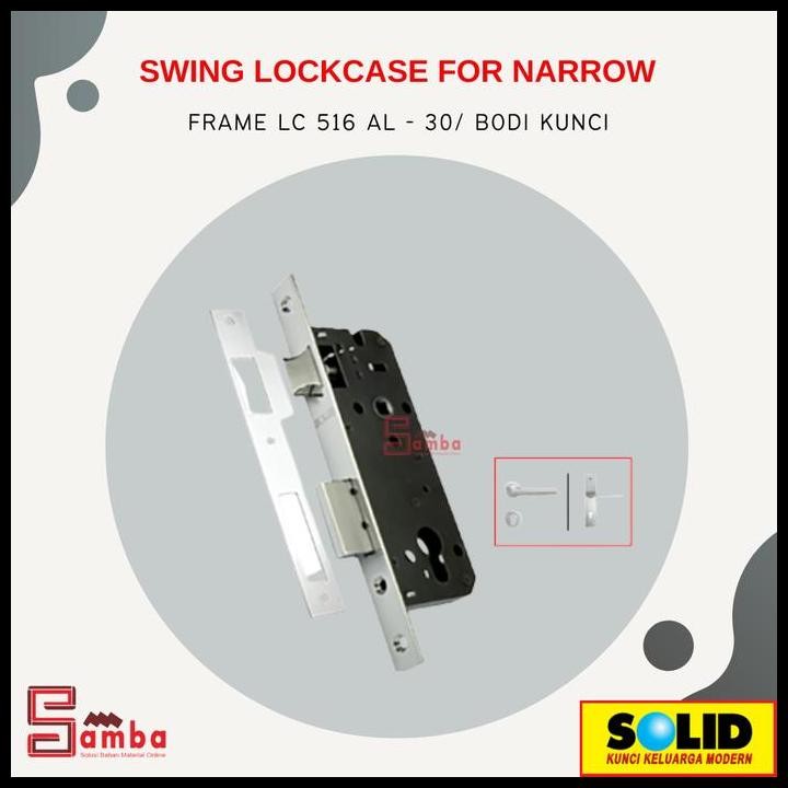 HOT DEAL BODI KUNCI / SWING LOCKCASE FOR NARROW FRAME LC 516 AL - 30 