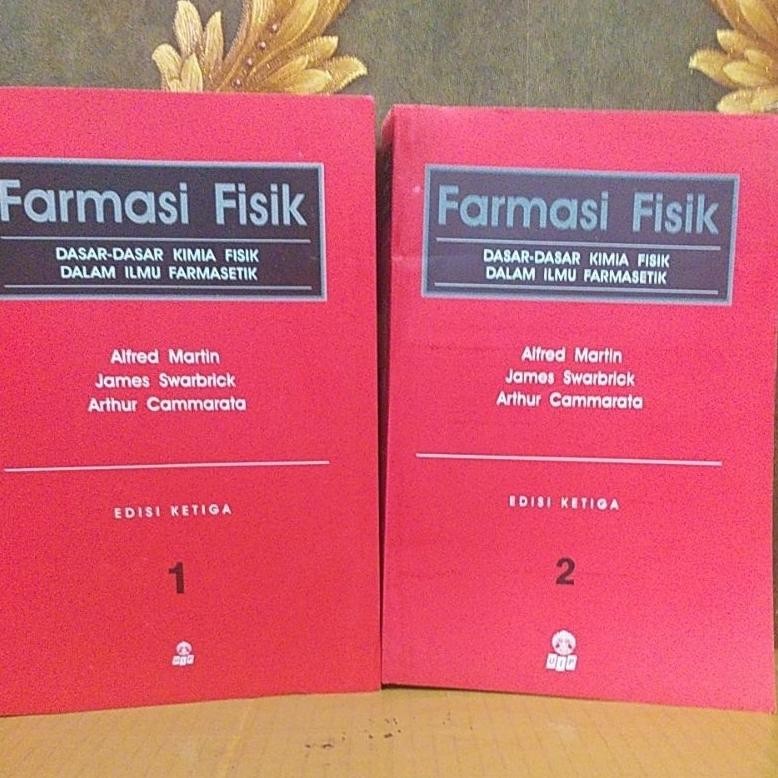 Buku Paket Farmasi Fisik Dasar Dasar Kimia Fisik Dalam Ilmu Farmasetik By Alfred Martin DiM