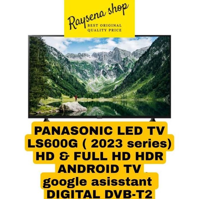 TERBARU - PANASONIC TH-32LS600G / 32LS600G / TH 32LS600G 32 inch ANDROID TV