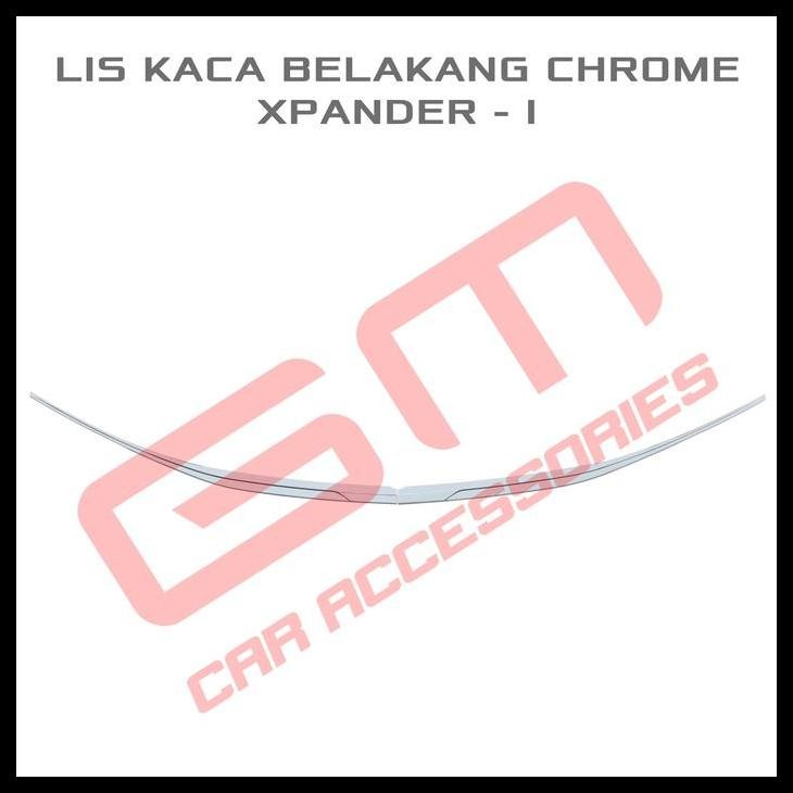 TERBARU LIS KACA BELAKANG CHROME XPANDER-I 
