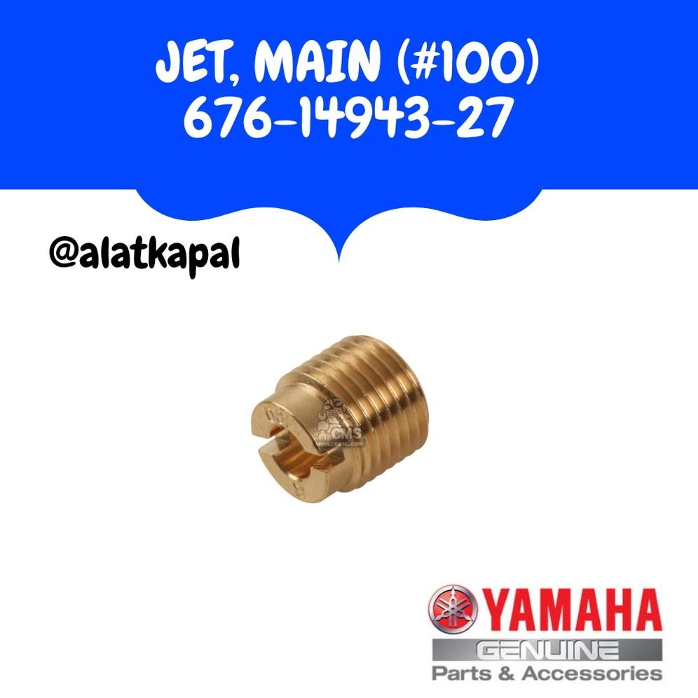 JET, MAIN (#100) 676-14943-27 UNTUK MESIN TEMPEL YAMAHA 15PK