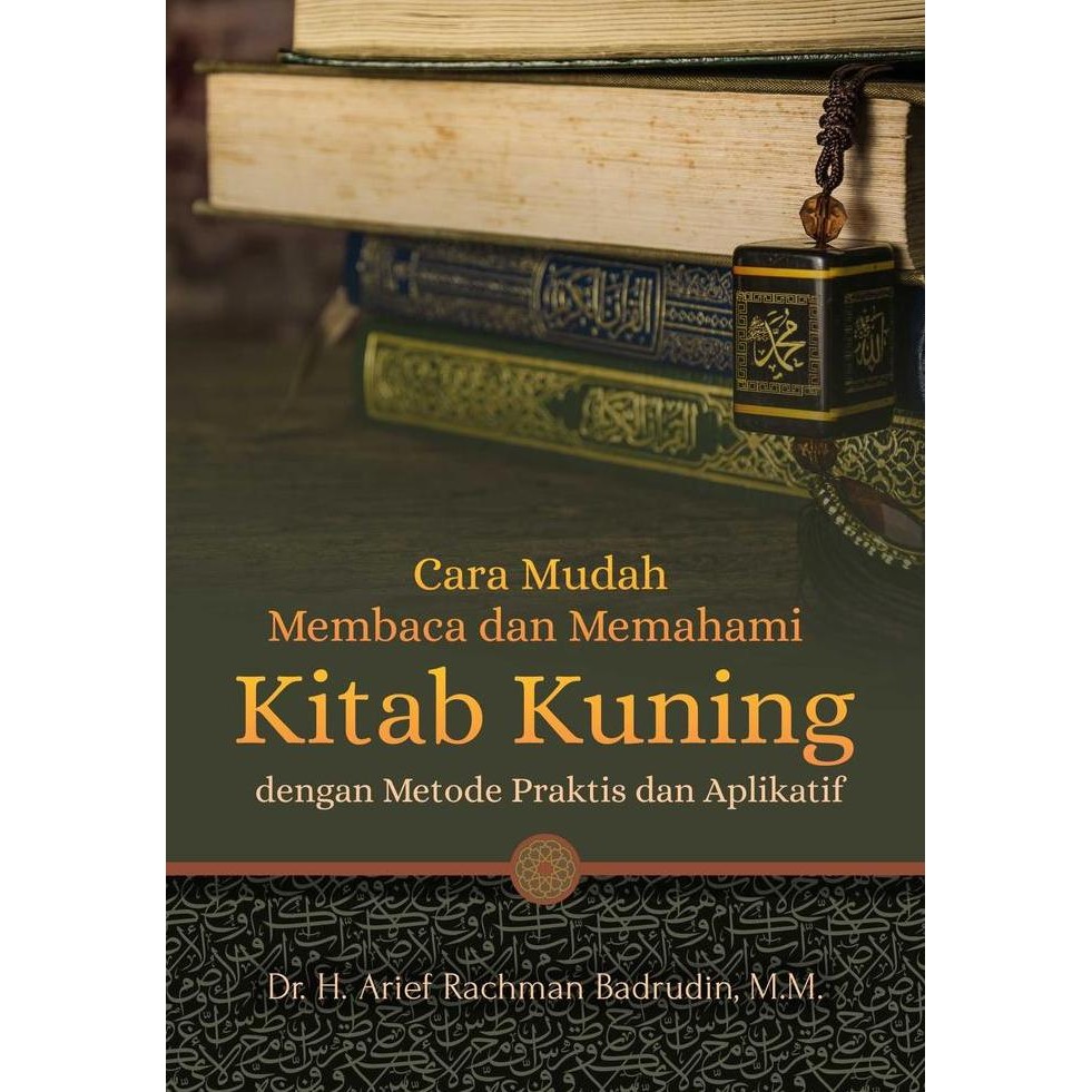 Buku Cara Mudah Membaca Dan Memahami Kitab Kuning Dengan Metode